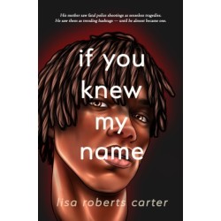 If You Knew My Name: A Novel in Verse
