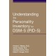 Understanding the Personality Inventory for DSM-5 (PID-5)
