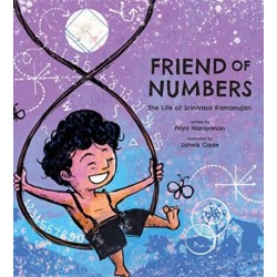 Friend of Numbers: The Life of Mathematician Srinivasa Ramanujan