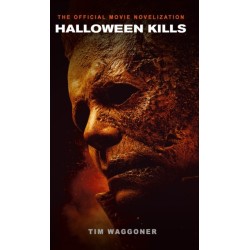 Halloween Kills: The Official Movie Novelization