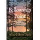 Fellowship Point: A Novel