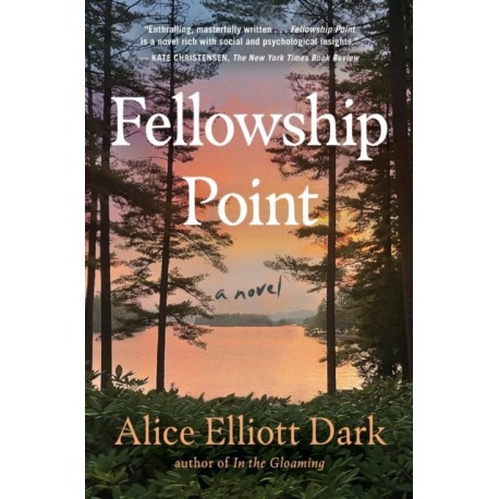 Fellowship Point: A Novel