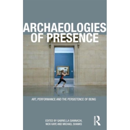 Archaeologies of Presence