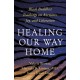 Healing Our Way Home: Black Buddhist Teachings on Ancestors, Joy, and Liberation