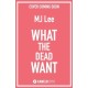What the Dead Want: A twisty crime thriller full of suspense