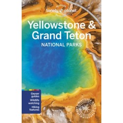 Lonely Planet Yellowstone & Grand Teton National Parks