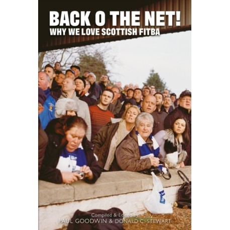 The Back o the Net!: Why We Love Scottish Fitba