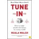 Tune In: How to make smarter decisions in a noisy world