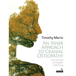 An Inner Approach to Cranial Osteopathy: An Inner Approach