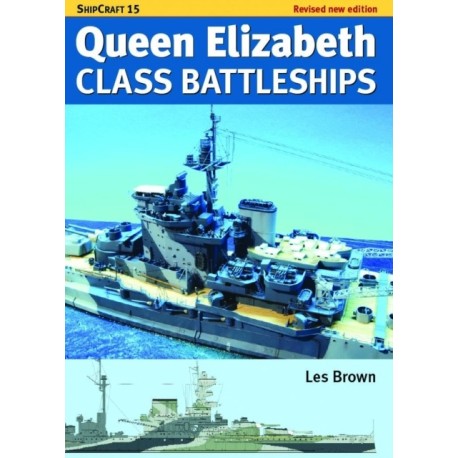 Ship Craft Queen Elizabeth Class Battleships - Revised Edition