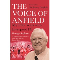 The Voice of Anfield: My Fifty Years with Liverpool FC