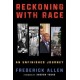 Reckoning with Race: An Unfinished Journey