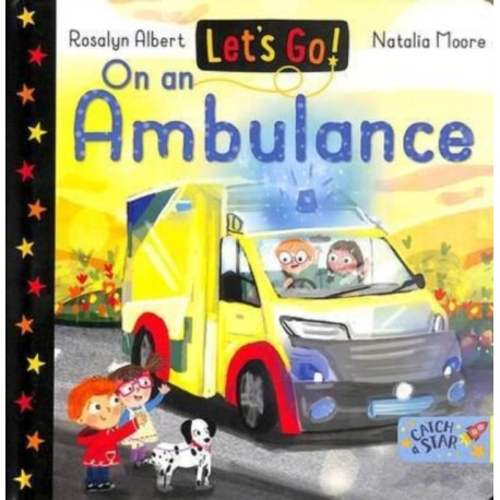 Let's Go! On an Ambulance