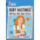 Ruby Hastings Writes Her Own Story: Band 16/Sapphire