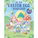 In the Easter Egg Workshop: A Pop-Up Adventure