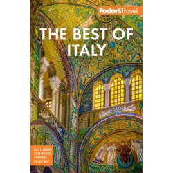 Fodor's Best of Italy: With Rome, Florence, Venice & the Top Spots in Between