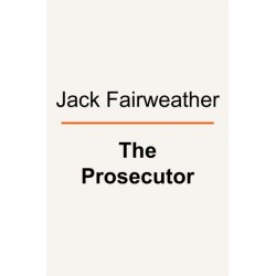 The Prosecutor: One Man's Battle to Bring Nazis to Justice