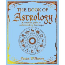 The Book of Astrology: A Complete Guide to Understanding Horoscopes