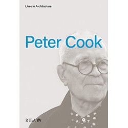 Lives in Architecture: Peter Cook