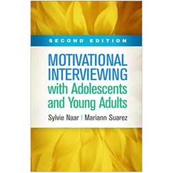 Motivational Interviewing with Adolescents and Young Adults, Second Edition