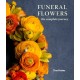 Funeral Flowers: The Complete Journey