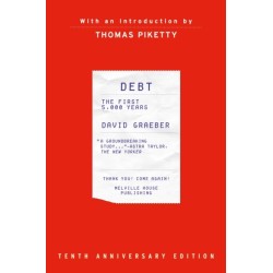 Debt, 10th Anniversary Edition: The First 5,000 Years, Updated and Expanded