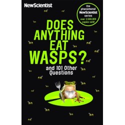 Does Anything Eat Wasps: And 101 Other Questions