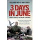 Three Days In June: The Incredible Minute-by-Minute Oral History of 3 Para's Deadly Falklands War Battle