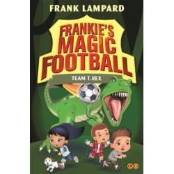 Frankie's Magic Football: Team T. Rex: Book 14