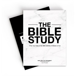 The Bible Study – A One–Year Study of the Bible and How It Relates to You