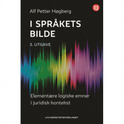 I språkets bilde : elementære logiske emner i juridisk kontekst  (3. utg.)
