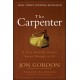 The Carpenter: The 3 Greatest Success Strategies of All