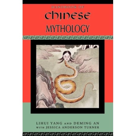 Handbook of Chinese Mythology
