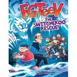 FGTeeV: The Switcheroo Rescue!: A Graphic Novel