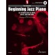 Beginning Jazz Piano 1: An Introduction to Swing, Blues, Latin and Funk Part 1: Everything You Need to Get Started