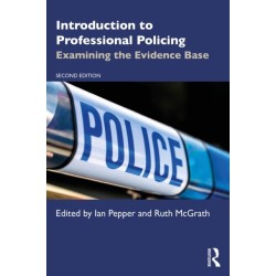 Introduction to Professional Policing: Examining the Evidence Base