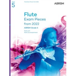 Flute Exam Pieces from 2022, ABRSM Grade 5: Selected from the syllabus from 2022. Flute Part & Piano Accompaniment