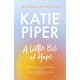 A Little Bit of Hope: 100 affirmations for positive living