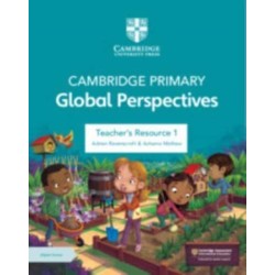 Cambridge Primary Global Perspectives Teacher's Resource 1 with Digital Access
