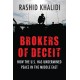 Brokers of Deceit: How the U.S. Has Undermined Peace in the Middle East