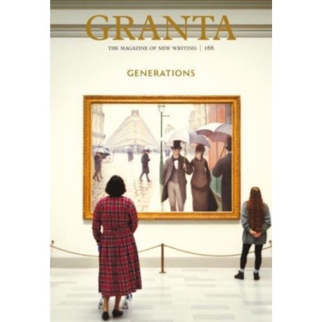 Granta 166: Generations