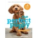Perfect Puppy: The classic puppy training book now fully revised and updated