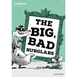Readerful Rise: Oxford Reading Level 7: The Big, Bad Burglars
