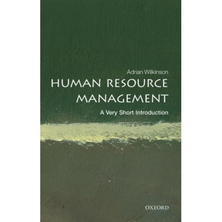 Human Resource Management: A Very Short Introduction