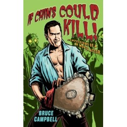 If Chins Could Kill: Confessions of a B Movie Actor