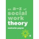 An A-Z of Social Work Theory