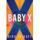 Baby X: A Thriller
