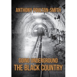 Going Underground: The Black Country