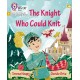 The Knight Who Could Knit: Phase 5 Set 5
