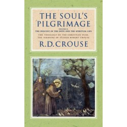 The Soul's Pilgrimage: Volume 2: The Descent of the Dove and the Spiritual Life